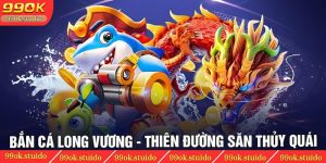Bắn Cá Long Vương: Mẹo Chơi Có Tỷ Lệ Thắng Cao Nhất